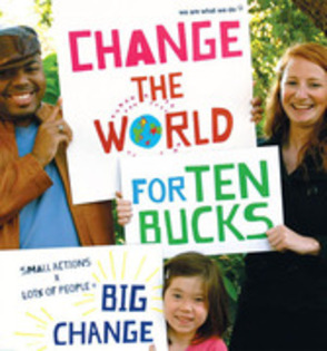 change the world for ten bucks