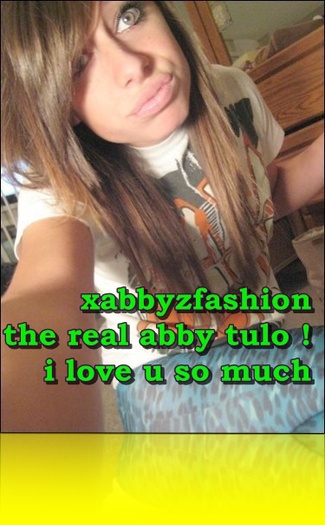 For you abby _ i love u so much _ 010 - The real abby tulo _ Love you