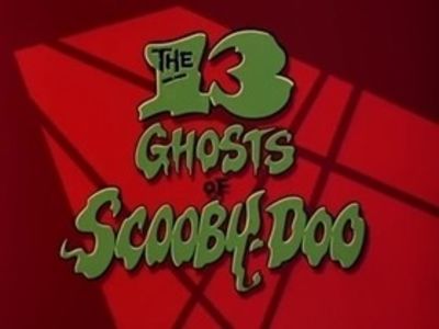 The 13 Ghosts Of Scooby Doo - The 13 Ghosts Of Scooby Doo