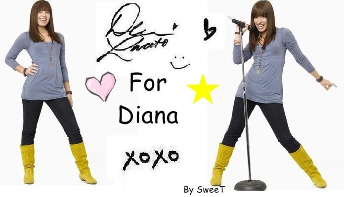 For Diana ~ Demi <33 - For Diana