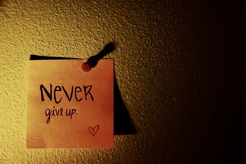 1 - never give up