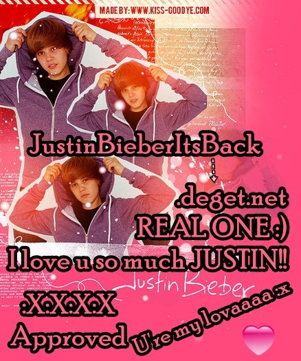 For Justin - The real Justin_OMG I love u