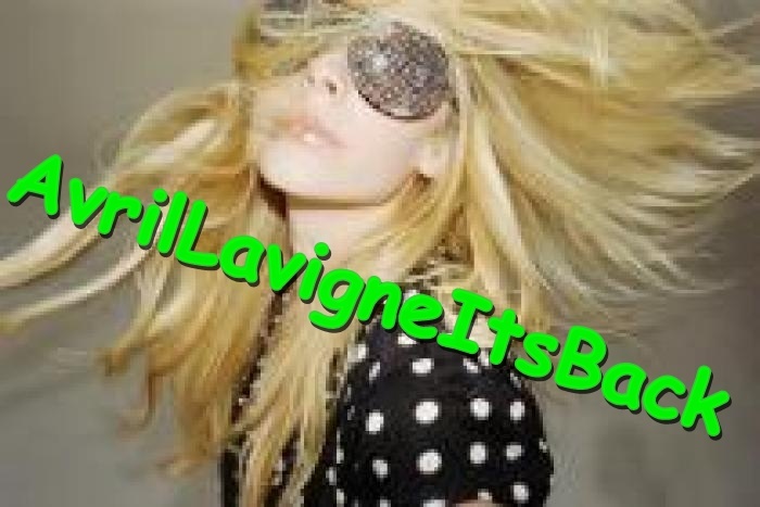 For my avril _ i Love u so much _ Godness3 - The Real Avril Lavigne _ welcome back princess