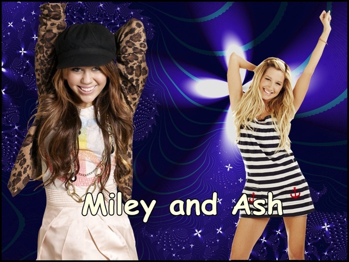 Miley and Ashley do