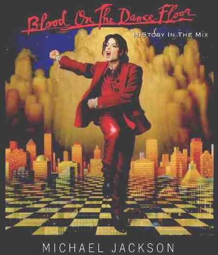 Blood_on_the_dance_floor - Michael Jackson