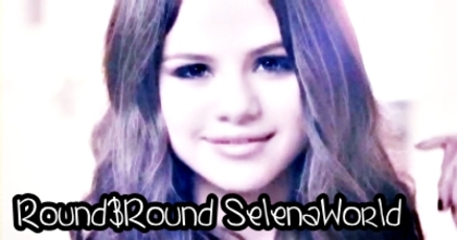  - 0                   Selena Gomez-Round and Round