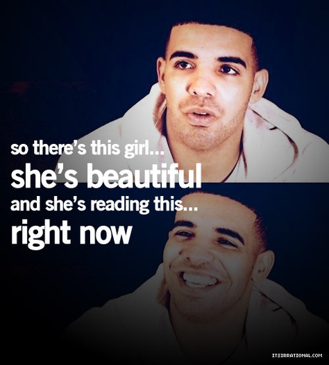 You`re beautiful. <3 ♥ - Drake - MyInspiration