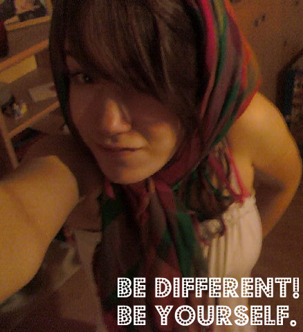 I'm different. - Me