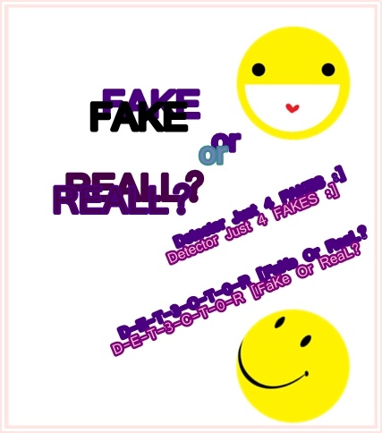 FAKE or REALL