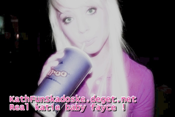 for kathhh - The Real Katie babyFayce