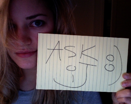 HURRRRY!! ASK ME QUESTIONS!!!