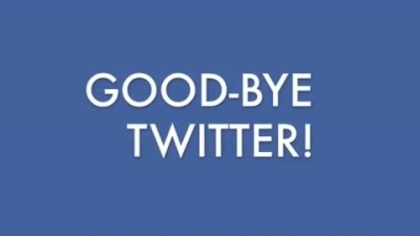 Yeep Good-Bye Twitter - Good-Bye twitter