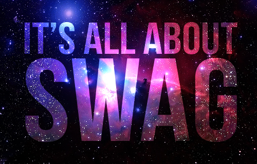 It`s all about SWAG. ;)