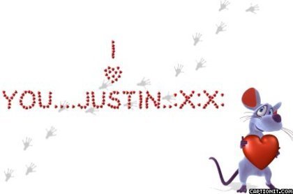 i love  __justin - we love Justin