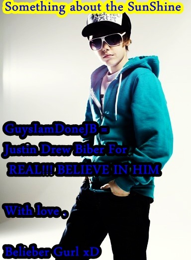 For Justin 03 - 0 GuysIamDoneJB - Real - 0