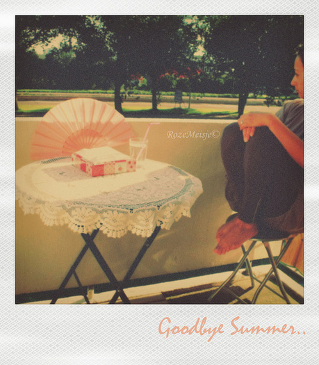 Good-bye summer :) See you.