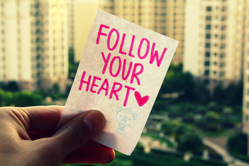 Follow Ur Heart <33 - x - Do u want me here - x
