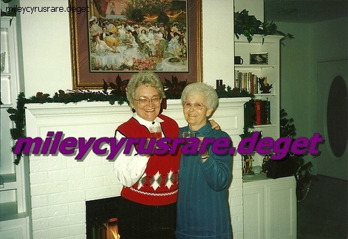 my aunt and my grandmother - a very rare pics with miley grandparents