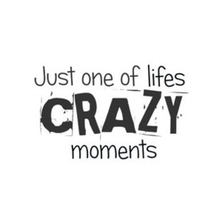I am crazYy