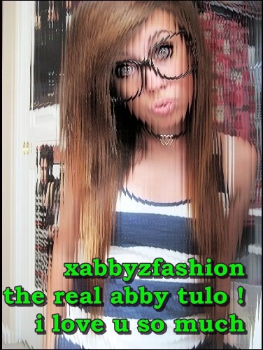 For you abby _ i love u so much _ 009 - The real abby tulo _ Love you