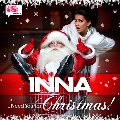  - Single cover INNA - I need you for Christmas