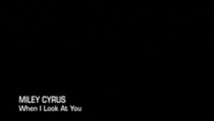Miley Cyrus When I Look At You (103)