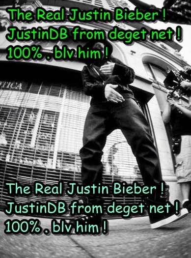 For Justin b ! x3 - The Real Justin Bieber