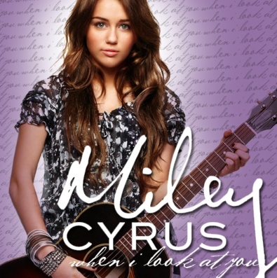  - MILEY CYRUS-WHEN I LOOK AT YOU SINGLE SOUNDTRACK