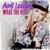 Avril Lavigne - What The Hell Lyrics