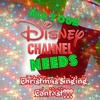 A Disney Channel Needs Christmas Contest