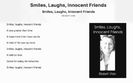 Smiles, Laughs, Innocent Friends
